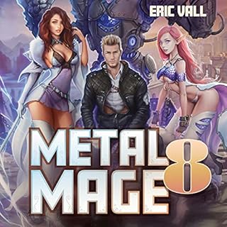 Metal Mage 8 Audiobook By Eric Vall cover art