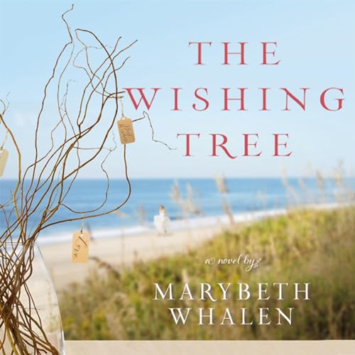 The Wishing Tree Audiolivro Por Marybeth Whalen capa