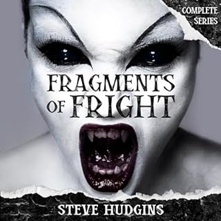 Fragments of Fright Audiobook By Steve Hudgins cover art