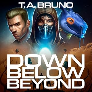 Down Below Beyond Audiobook By T. A. Bruno cover art