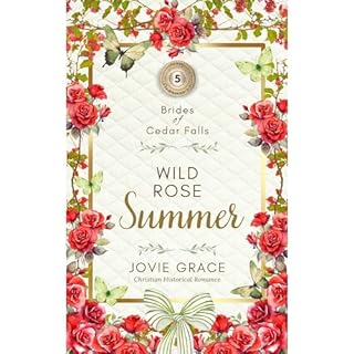 Wild Rose Summer Audiobook By Jovie Grace cover art