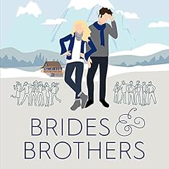 Brides and Brothers Audiolibro Por Anneka R. Walker arte de portada