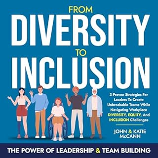 From Diversity to Inclusion Audiobook By John and Katie McCann cover art