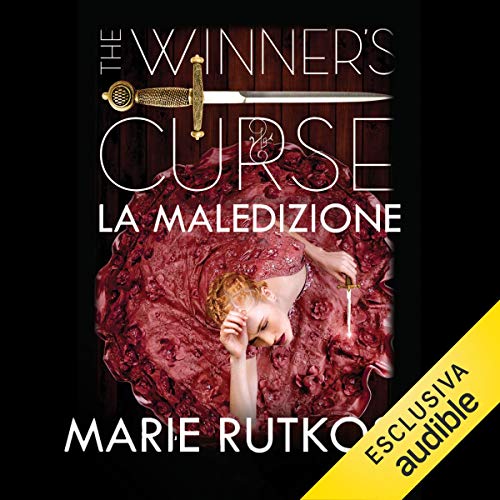 The winner's curse - La maledizione Audiobook By Marie Rutkoski cover art