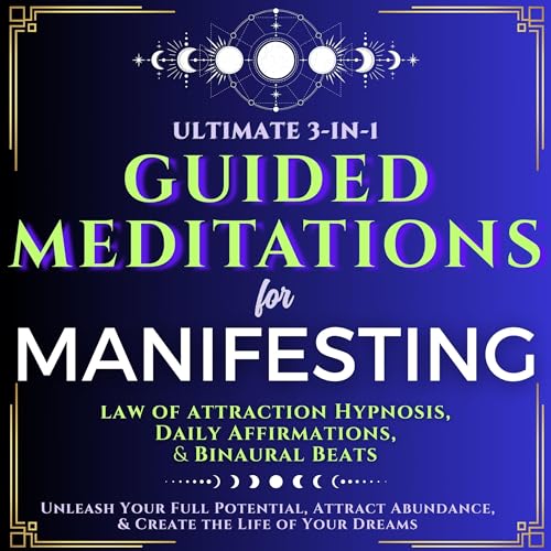 Guided Meditations for Manifesting Ultimate 3-in-1 Audiobook By Aria Blackstone cover art