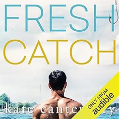 Fresh Catch Audiobook By Kate Canterbary cover art