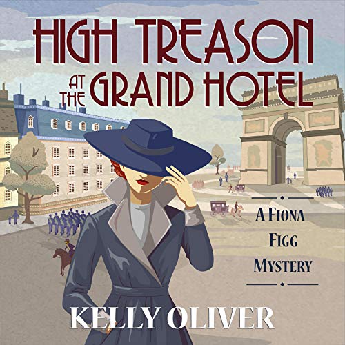 High Treason at the Grand Hotel Audiobook By Kelly Oliver cover art