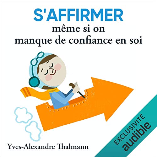 S'affirmer même si on manque de confiance en soi cover art