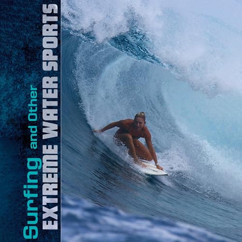 Surfing and Other Extreme Water Sports cover art