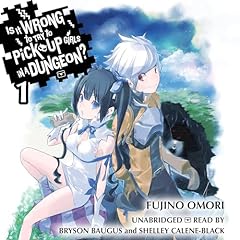 Is It Wrong to Try to Pick Up Girls in a Dungeon?, Vol. 1 Audiolibro Por Fujino Omori, Suzuhito Yasuda - illustrator, Andrew Gaippe - translator arte de portada