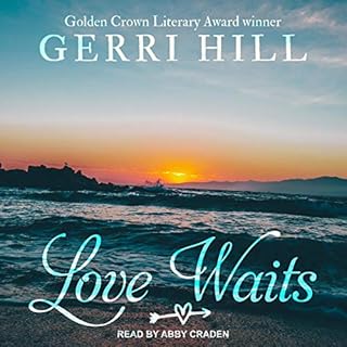 Love Waits Audiobook By Gerri Hill cover art