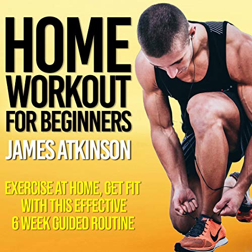 Home Workout for Beginners Audiobook By James Atkinson cover art