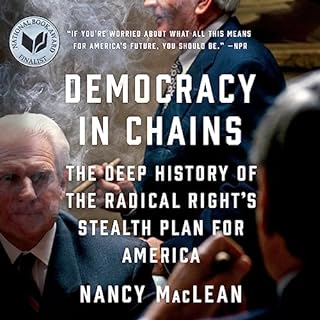 Democracy in Chains Audiobook By Nancy MacLean cover art