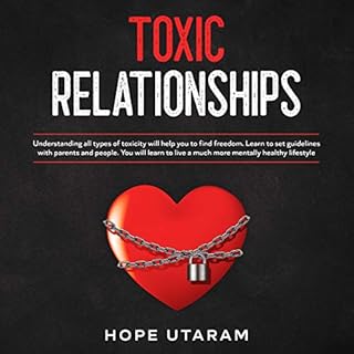 Toxic Relationships Audiobook By Hope Utaram cover art