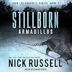 Stillborn Armadillos Audiobook By Nick Russell cover art