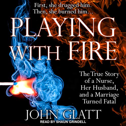 Playing with Fire Audiobook By John Glatt cover art