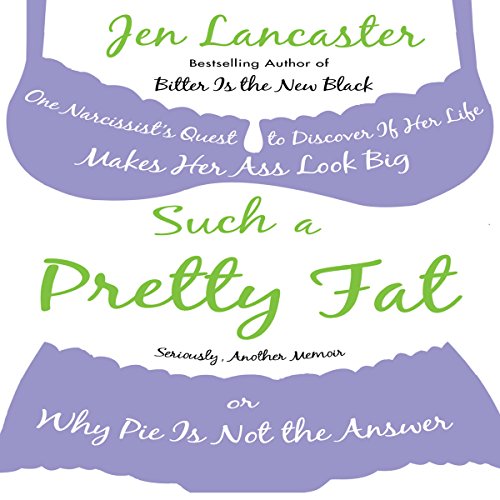 Such a Pretty Fat Audiolibro Por Jen Lancaster arte de portada