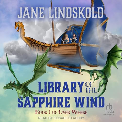 Library of the Sapphire Wind Audiobook By Jane Lindskold cover art