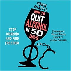 How to Quit Alcohol in 50 Days cover art