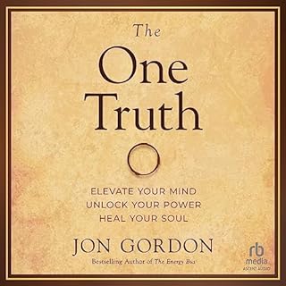 The One Truth Audiobook By Jon Gordon cover art