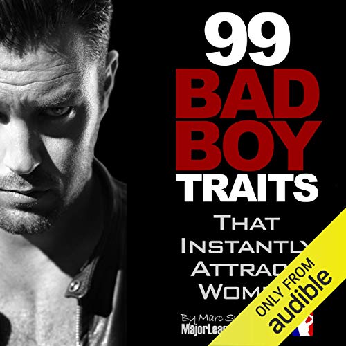 99 Bad Boy Traits That Instantly Attract Women cover art