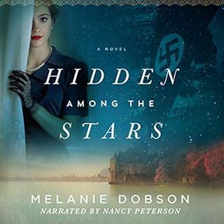 Hidden Among the Stars Audiobook By Melanie Dobson cover art