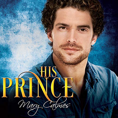 His Prince Audiobook By Mary Calmes cover art