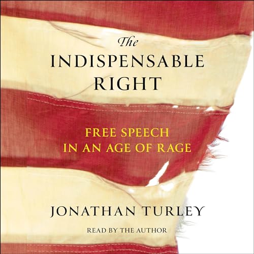 The Indispensable Right Audiolibro Por Jonathan Turley arte de portada