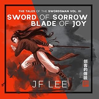 Sword of Sorrow, Blade of Joy Audiobook By JF Lee cover art