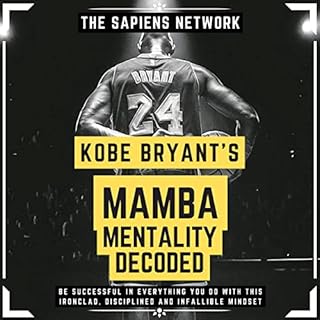 Kobe Bryant’s Mamba Mentality Decoded Audiobook By The Sapiens Network cover art