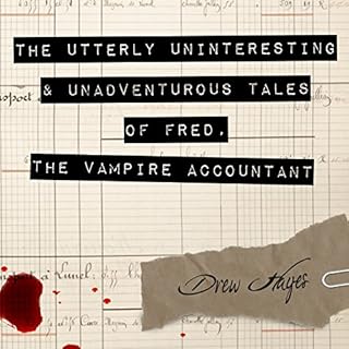 The Utterly Uninteresting and Unadventurous Tales of Fred, the Vampire Accountant Audiolibro Por Drew Hayes arte de portada