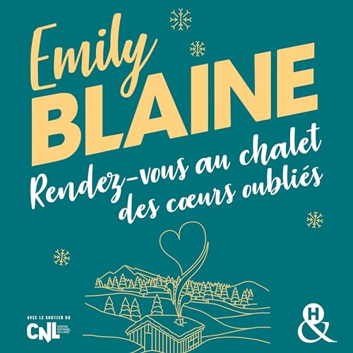 Rendez-Vous au chalet des cœurs oubliés cover art