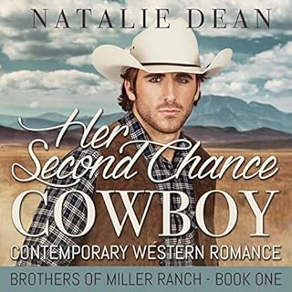 Her Second Chance Cowboy: Contemporary Western Romance Audiobook By Natalie Dean cover art