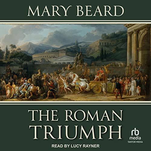 The Roman Triumph Audiolibro Por Mary Beard arte de portada