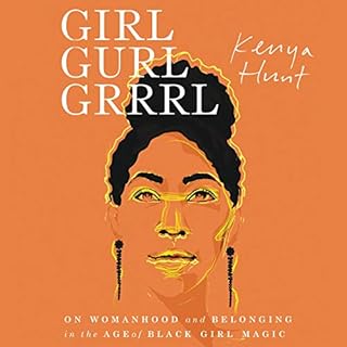 Girl Gurl Grrrl Audiolibro Por Kenya Hunt arte de portada