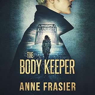 The Body Keeper Audiolibro Por Anne Frasier arte de portada