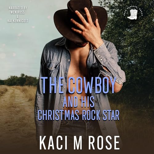 The Cowboy and His Christmas Rock Star Audiolivro Por Kaci M. Rose capa