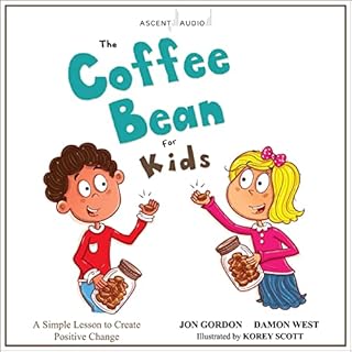 The Coffee Bean for Kids Audiolibro Por Jon Gordon, Damon West, Korey Scott - illustrator arte de portada