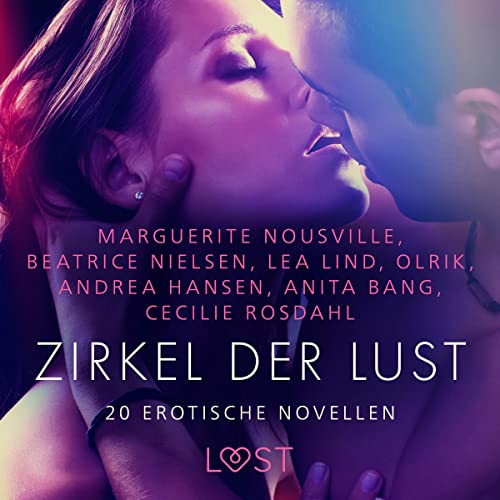 Zirkel der Lust Audiolibro Por Cecilie Rosdahl, Anita Bang, Olrik, Lea Lind, Andrea Hansen, Beatrice Nielsen, Marguerite Nous