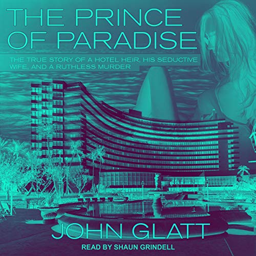 The Prince of Paradise Audiobook By John Glatt cover art