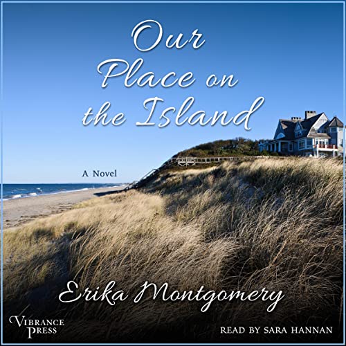 Our Place on the Island Audiobook By Erika Montgomery cover art