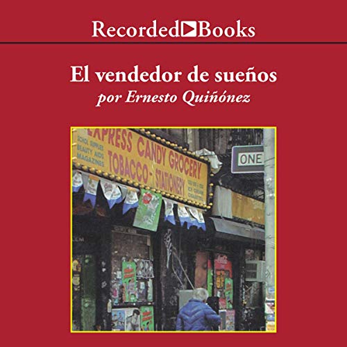 El Vendedor de Suenos - Bodega Dream (Texto Completo) Audiolibro Por Ernesto Quinonez arte de portada