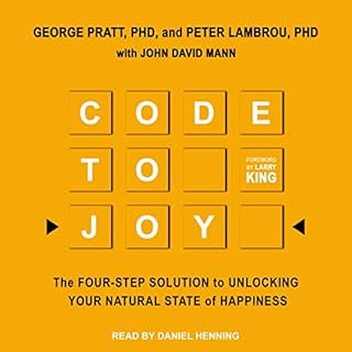 Code to Joy Audiolibro Por George Pratt PhD, Peter Lambrou PhD, John David Mann - contributor arte de portada