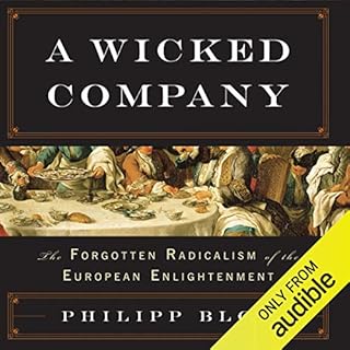 A Wicked Company Audiobook By Philipp Blom cover art