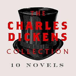 Page de couverture de The Charles Dickens Collection: 10 Novels