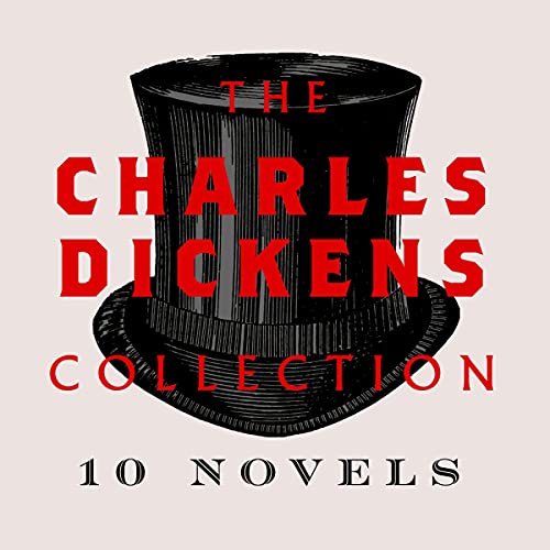 The Charles Dickens Collection: 10 Novels Audiolibro Por Charles Dickens arte de portada