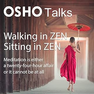 Walking in Zen Sitting in Zen Audiolibro Por OSHO arte de portada