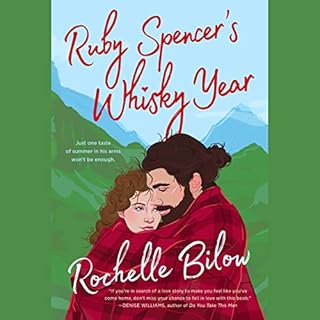 Ruby Spencer's Whisky Year Audiobook By Rochelle Bilow cover art