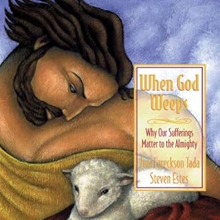 When God Weeps Audiolibro Por Joni Eareckson Tada, Steven Estes arte de portada