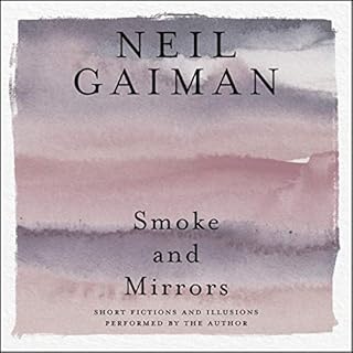 Smoke and Mirrors Audiobook By Neil Gaiman cover art